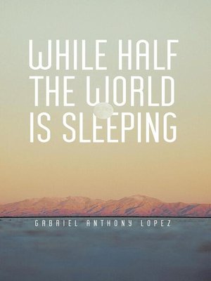 cover image of While Half the World Is Sleeping